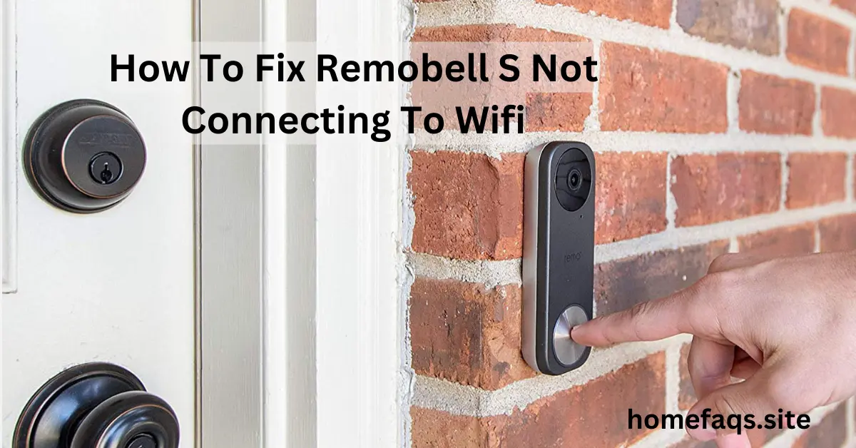 How To Fix Remobell S Not Connecting To Wifi