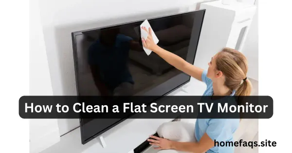 How to Clean a Flat Screen TV Monitor
